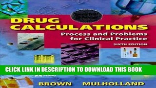 [FREE] EBOOK Drug Calculations: Process and Problems for Clinical Practice (Book w/CD-Rom for