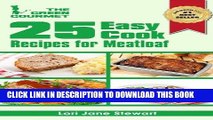 Best Seller 25 Easy Cook Recipes For Meatloaf : Quick   Simple Recipes with Ground Meat (and a