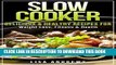 Best Seller Slow Cooker: Delicious   Healthy Recipes for Weight Loss, Fitness   Health (Slow