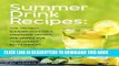 Ebook Summer Drink Recipes: The Tastiest Summer Cocktails, Lemonade Recipes, And Drinks For