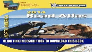 Best Seller Michelin North America Road Atlas 2014 (Atlas (Michelin)) Free Read