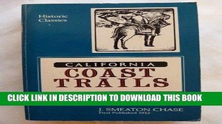 Ebook California Coast Trails: A Horseback adventure from Mexico to Oregon in 1911 (Historic