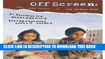 Ebook Off Screen: Four Young Artists in the Middle East Free Read