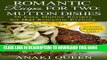 Ebook Romantic Recipes for Two: Mutton: 50 Easy and Delicious Mutton Recipes for That Special