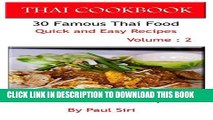 Best Seller THAI COOKBOOK: 30 Famous Thai Food Quick and Easy Recipe Volume 2: Best Thai Food