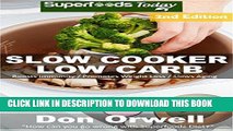 Ebook Slow Cooker Low Carb: Over 80  Low Carb Slow Cooker Meals, Dump Dinners Recipes, Quick