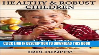 Best Seller Healthy Robust Children (Healthy Children Book 1) Free Read