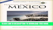 Best Seller Travelers  Tales Mexico: True Stories (Travelers  Tales Guides) Free Read