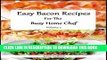 Best Seller Easy Bacon Recipes for the Busy Home Chef: Volume 2 (Easy and Simple Home Cuisine)