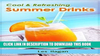 Best Seller Summer Drink Recipes - Cool and Refreshing Summer Drink Recipes: Your Quick Guide on