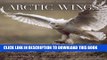 Best Seller Arctic Wings: Birds of the Arctic National Wildlife Refuge with CD (Audio) Free Read