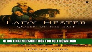 Best Seller Lady Hester: Queen Of The East Free Read