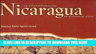 Best Seller Un Atlas Historico Nicaragua / Nicaragua: An Historical Atlas Free Read