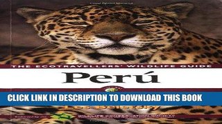 Best Seller Peru: Ecotravellers  Wildlife Guide (Ecotravellers Wildlife Guides) Free Read