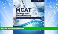read here  MCAT Biology and Biochemistry: Content Review for the Revised MCAT