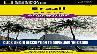 Best Seller Brazil (National Geographic Adventure Map) Free Read