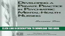 [FREE] EBOOK Developing a Private Practice in Psychiatric Mental-Health Nursing (Springer Series