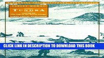 Best Seller Tundra: Selections from the Great Accounts of Arctic Land Voyages (Top of the World