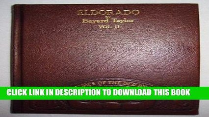 Ebook Eldorado, or, adventures in the path of empire, vol. II Free Read