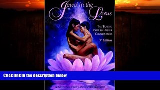 FAVORITE BOOK  Jewel in the Lotus/The Tantric Path to Higher Consciousness