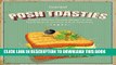 Best Seller Posh Toasties: Simple   Delicious Gourmet Recipes For Your Toastie Machine, Sandwich