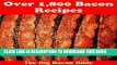 Best Seller Bacon Recipes: Over 1,800 Bacon Recipes for all Your Bacon Dreams and Desires (bacon