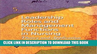 [FREE] EBOOK Leadership Roles and Management Functions in Nursing Theory and Applications 5th