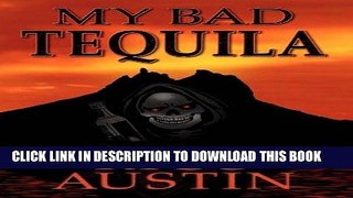 Best Seller My Bad Tequila Free Read