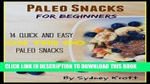 Best Seller Paleo Snacks for Beginners: 14 Quick and Easy on the go Paleo Snacks: (Paleo Diet,