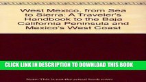Best Seller West Mexico, from Sea to Sierra: A Traveler s Handbook to the Baja California