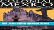 Best Seller Colonial Mexico: A Guide to Historic Districts and Towns (Colonial Mexico: A Traveler