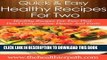Ebook Recipes for Two: Healthy Recipes For Two That Don t Compromise Flavor And Taste (Quick
