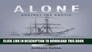Best Seller Alone Against the Arctic Free Read