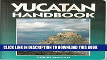 Best Seller Yucatan handbook (Moon Handbooks Yucatan Peninsula) Free Read