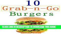 Ebook Grab And Go Burger Breakfasts : Quick And Easy Healthy Burger Recipes Free Read