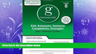 FULL ONLINE  ASA: Antonyms, Sentence Completions, Analogies GRE Preparation Guide, 1st Ed
