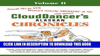 Best Seller CloudDancer s Alaskan Chronicles: Volume II Free Read