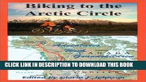 Ebook Biking to the Arctic Circle: Adventures with Grandchildren Free Read
