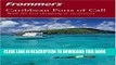 Best Seller Frommer s Caribbean Ports of Call (Frommer s Complete Guides) Free Read