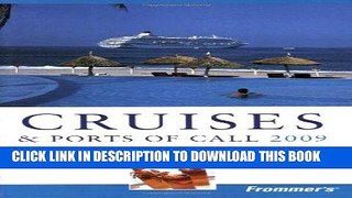 Ebook Frommer s Cruises and Ports of Call 2009 (Frommer s Complete Guides) Free Read