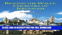 Ebook Beyond the Walls: Churches of Jerusalem Free Download