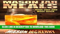 Ebook Mason Jar Meals: Made Easy And Made Quick (mason jar, jar, convenience, easy food, food