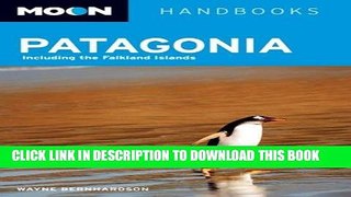 Best Seller Moon Patagonia (Moon Handbooks) Free Download
