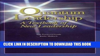 [FREE] EBOOK Quantum Leadership: A Textbook Of New Leadership BEST COLLECTION