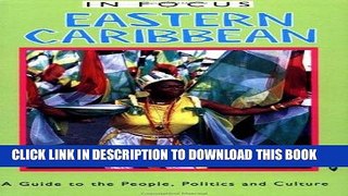 Best Seller Eastern Caribbean in Focus: A Guide to the People, Politics and Culture (In Focus