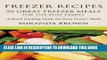 Best Seller Freezer Recipes: 50 Great Freezer Meals for the Busy Family: A Quick Cooking Guide for