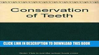 [FREE] EBOOK Conservation of Teeth ONLINE COLLECTION