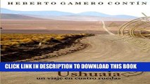 Ebook Caracas-Ushuaia: un viaje en cuatro ruedas (Spanish Edition) Free Read