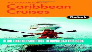 Best Seller The Complete Guide to Caribbean Cruises: A cruise lover s guide to selecting the right