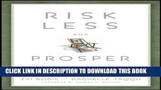 [PDF] Risk Less and Prosper: Your Guide to Safer Investing Popular Online